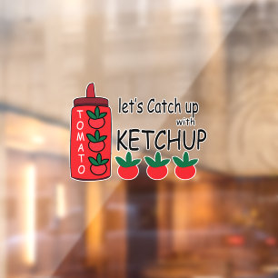 Autocollant Pour Fenêtre Rattrapons Avec Ketchup Fast Food Restaurant