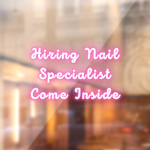 Autocollant Pour Fenêtre Recrutement Spécialiste Ongles Venez à l'Intérieur