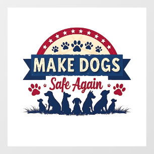 Autocollant Pour Fenêtre Rendre les chiens sûrs à nouveau Trump Election