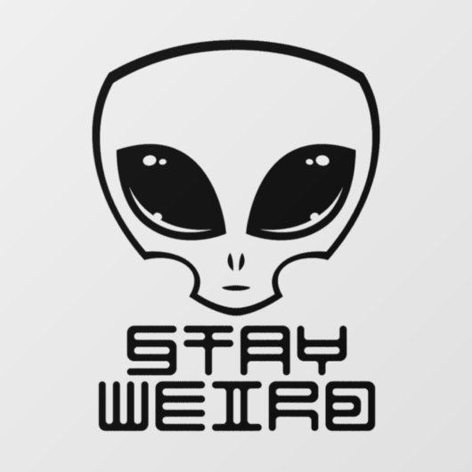 Autocollant Pour Fenêtre Restez à la tête d'Alien bizarre (Feuille)