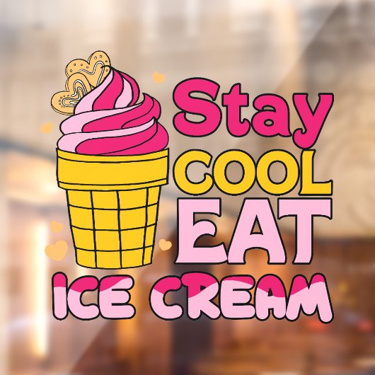 Autocollant Pour Fenêtre Restez Cool Mangez De La Crème De Glace (Feuille 2)