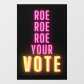 Autocollant Pour Fenêtre Roe Ton Vote Pink Neon (Feuille)