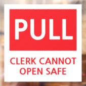 Autocollant Pour Fenêtre Security Pull Door Clerk Cannot Open Safe (Feuille 2)