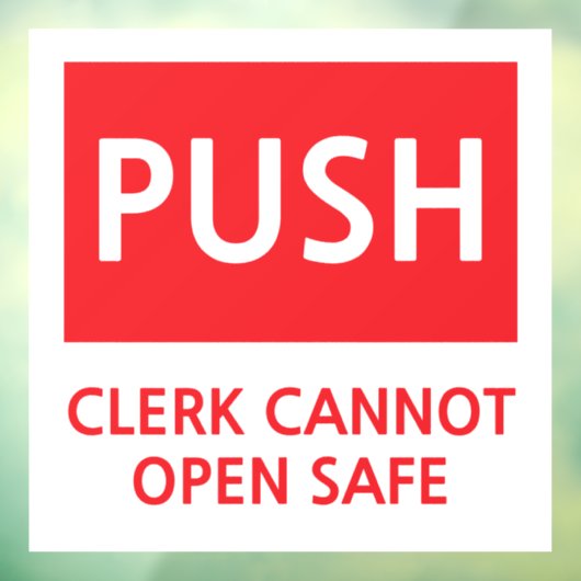 Autocollant Pour Fenêtre Security Push Door Clerk Cannot Open Safe (Feuille 3)