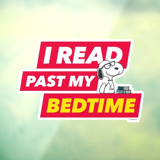 Autocollant Pour Fenêtre Snoopy "I Read Past My Bedtime" (Feuille 3)