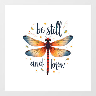 Autocollant Pour Fenêtre Soyez calme et connaissez Floral Dragonfly Christi
