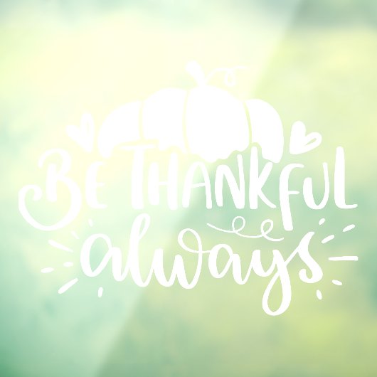 Autocollant Pour Fenêtre Soyez Génial Toujours Joyeuse Récolte De Thanksgiv (Feuille 3)