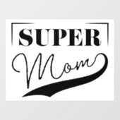 Autocollant Pour Fenêtre Super Maman (Feuille)