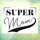 Autocollant Pour Fenêtre Super Maman (Feuille 3)
