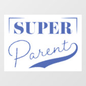 Autocollant Pour Fenêtre Super parent (Feuille)
