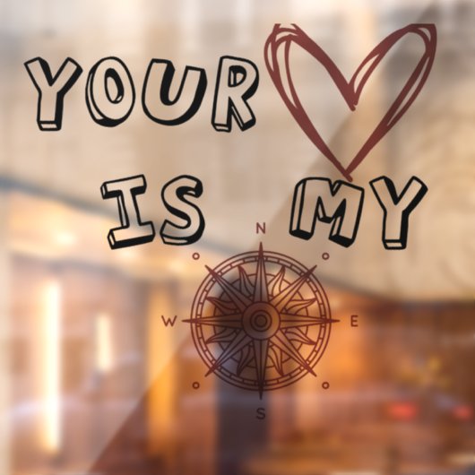 Autocollant Pour Fenêtre Ton coeur est mon boussole (Feuille 2)