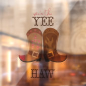 Autocollant Pour Fenêtre Tu es le Yee To My Haw (Feuille 2)