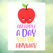 Autocollant Pour Fenêtre Une Pomme Par Jour, Vous Mourez De Toute Façon (Feuille 3)