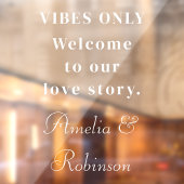 Autocollant Pour Fenêtre Vibes uniquement | Bienvenue À Notre Mariage D'His