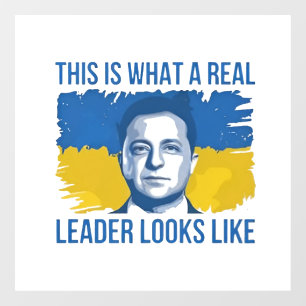 Autocollant Pour Fenêtre Voilà à quoi ressemble un vrai dirigeant ukrainien
