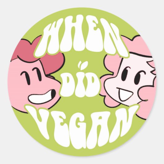 autocollant "Quand a fait Vegan" (Devant)