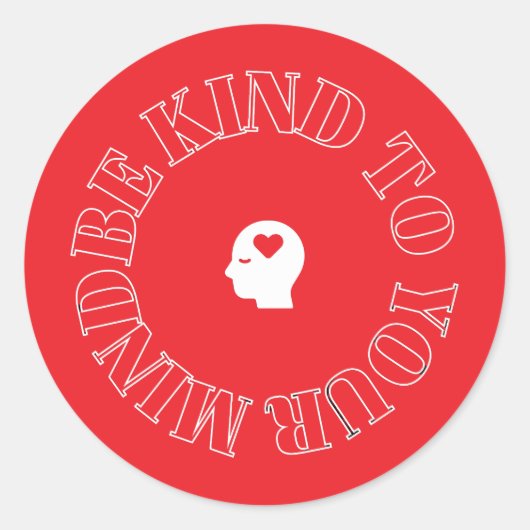 Autocollant rond Be Kind to Your Mind (Devant)