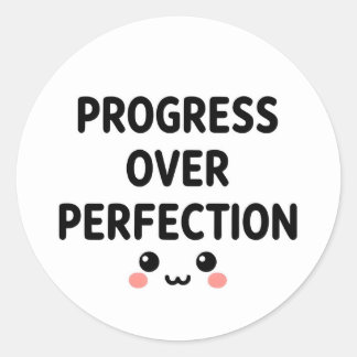 Autocollant rond mignon Kawaii Progrès plutôt que