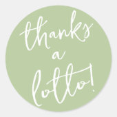 Autocollant Sage Green Thanks a Lotto (Devant)