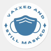 Autocollant Vaxxe et Toujours Masqué