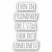 Autocollant vinyle découpé sur mesure Même dans l' (Devant)