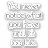 Autocollant vinyle sur mesure que vous ne remarque (Devant)