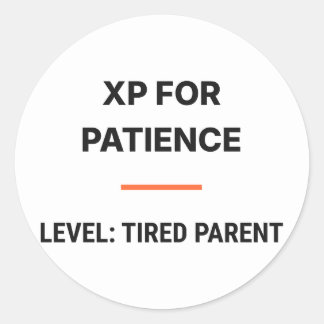 Autocollant XP pour la patience Niveau Parent fati