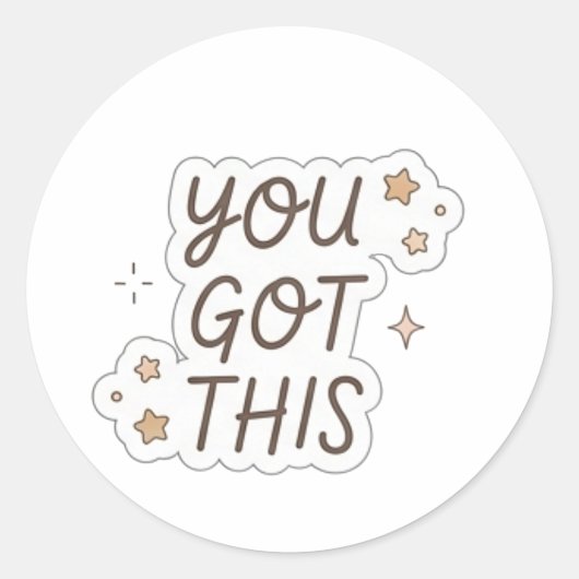 Autocollant You Got It | Esthétique Motivationnell (Devant)
