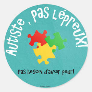 Autocollants Autiste, pas lépreux Ronde Sticker