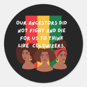 Autocollants Juneteenth : Nos ancêtres n'ont pas c (Devant)