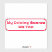 Autocollants 'Mijn rijden maakt me ook bang' Sticker (Vel)