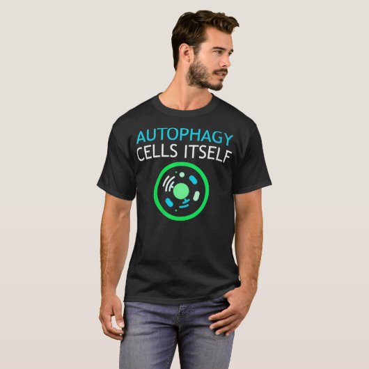 Autofagy Cells Itself Healthy Lifestyle F T-shirt (Voorkant volledig)