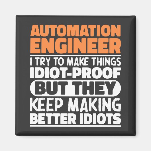 Automation Engineer Ik probeer het grappig te make Magneet (Voorkant)