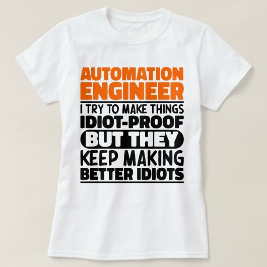 Automation Engineer Ik probeer het grappig te make T-shirt (Design voorkant)