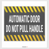 Automatische deur Trek de handgreep niet uit Sticker (Vel)