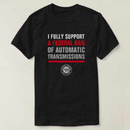 AUTOMATISCHE TRANSMISSIES VERBIEDEN T-SHIRT