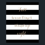 Automne Sept Fois, Huit Poster<br><div class="desc">Cette affiche de typographie motivante apportera une touche moderne à toute pièce de votre maison.</div>