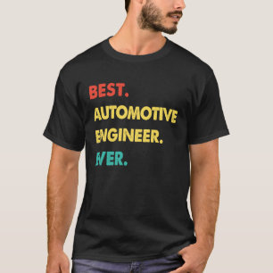 Automotive Engineer Retro Beste Automotive Enginee T-shirt