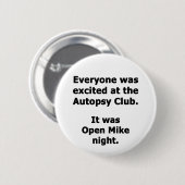 Autopsie Club Ronde Button 5,7 Cm (Voorkant /achterkant)