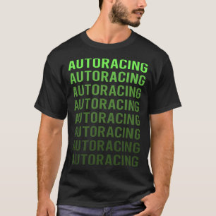 Autoracing Automobiel Auto Autosport Motorsport T-shirt