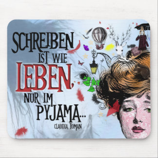 Autorenmousepad "Schreiben ist wie …" Muismat