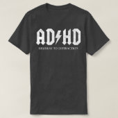 Autoroute ADHD pour distraire TShirt (Design devant)