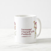 Autour De Vous Avec Une Mug Florale Positive (Devant droit)