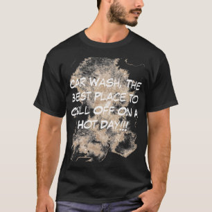 Autowasstraat, de beste plek om af te koelen op ee t-shirt