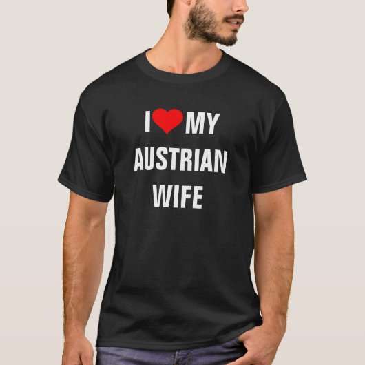 AUTRICHE : T-shirt I Love My Austria Wife (Devant)
