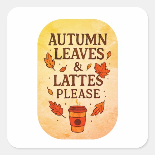 Autumn Leaves and Lattes Please Sticker (Voorkant)