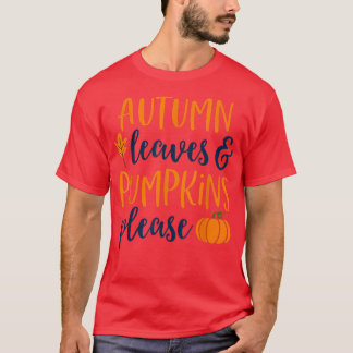 Autumn Leaves en Pumpkins PleaseFall Tshirt Women