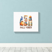Autumn Vibes Herfst Vibes Canvas Afdruk (Insitu (Houten vloer))