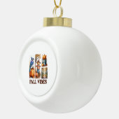 Autumn Vibes Herfst Vibes Keramische Bal Ornament (Rechts)