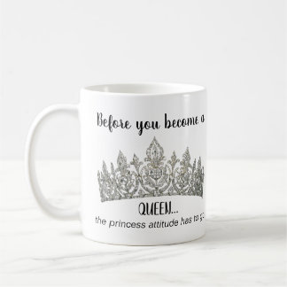 Avant de devenir une reine Mug
